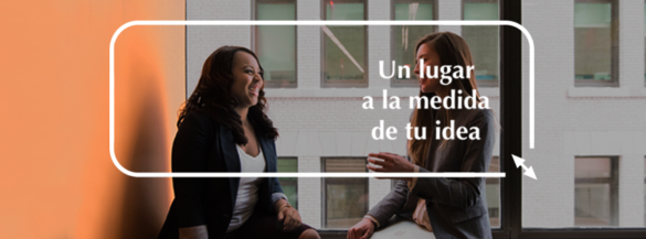 Un lugar a la medida de tu idea Un lugar a la medida de tu idea